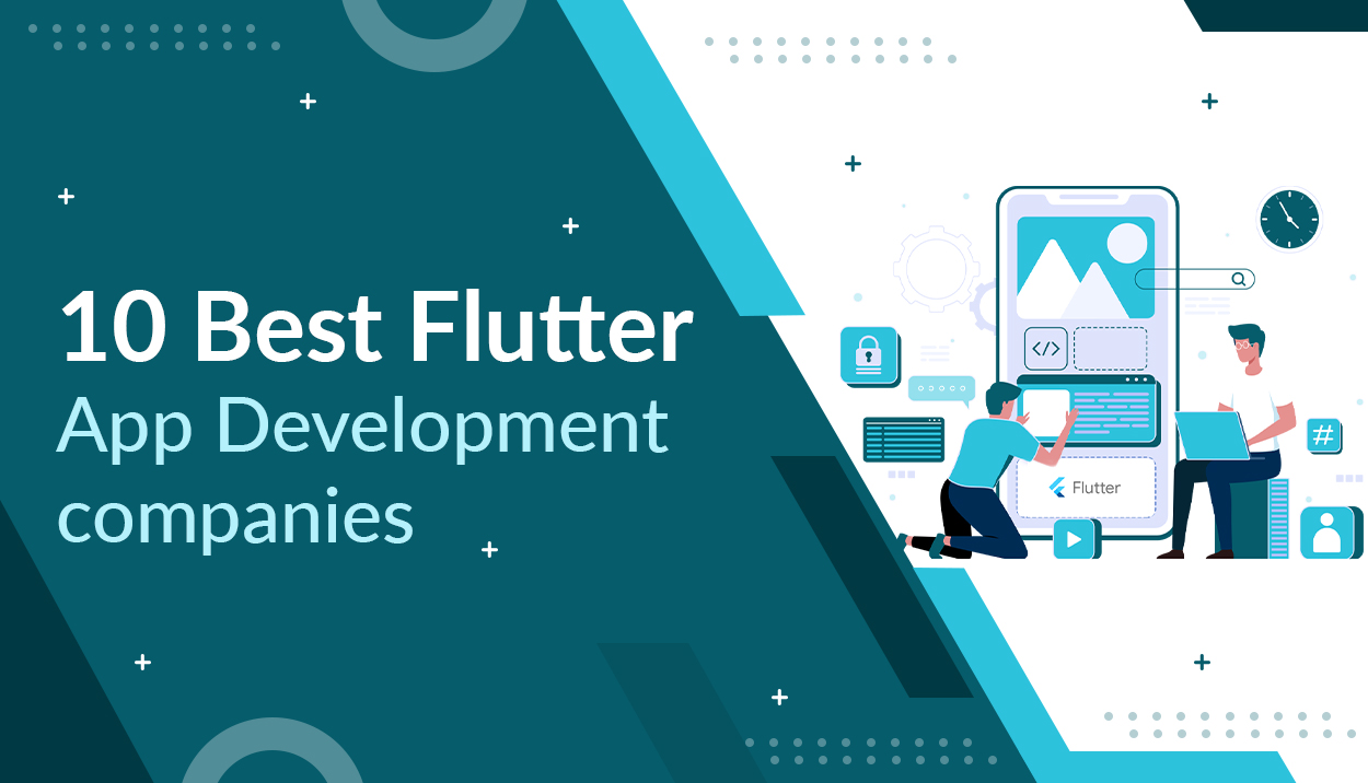 10 Best Flutter App Development Companies