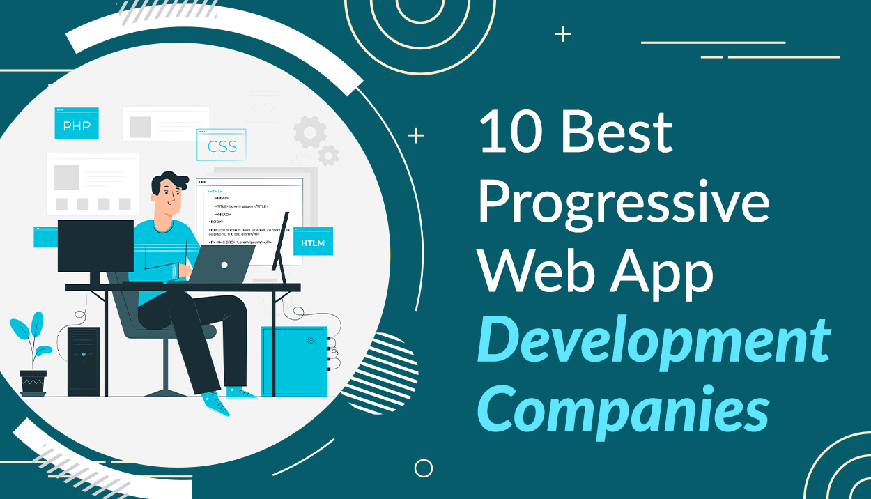 10 Best Progressive Web App Development Companies