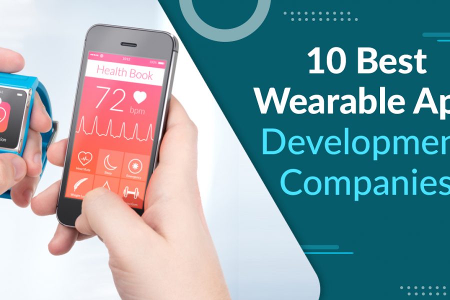 10 Best Wearable App Development Companies